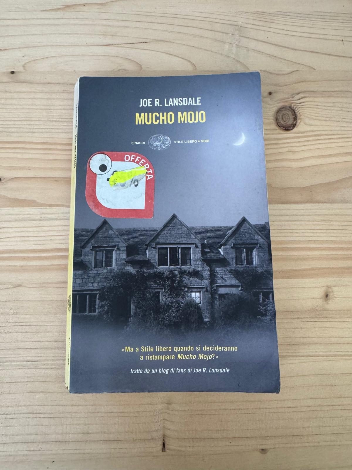 MUCHO MOJO - Joe R. Lansdale - EINAUDI